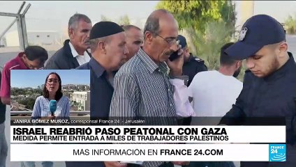 Informe desde Jerusalén: Israel reabre el cruce con Gaza, tras dos semanas de cierre y tensiones