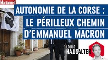 Autonomie de la Corse: Macron ouvre la boîte de Pandore