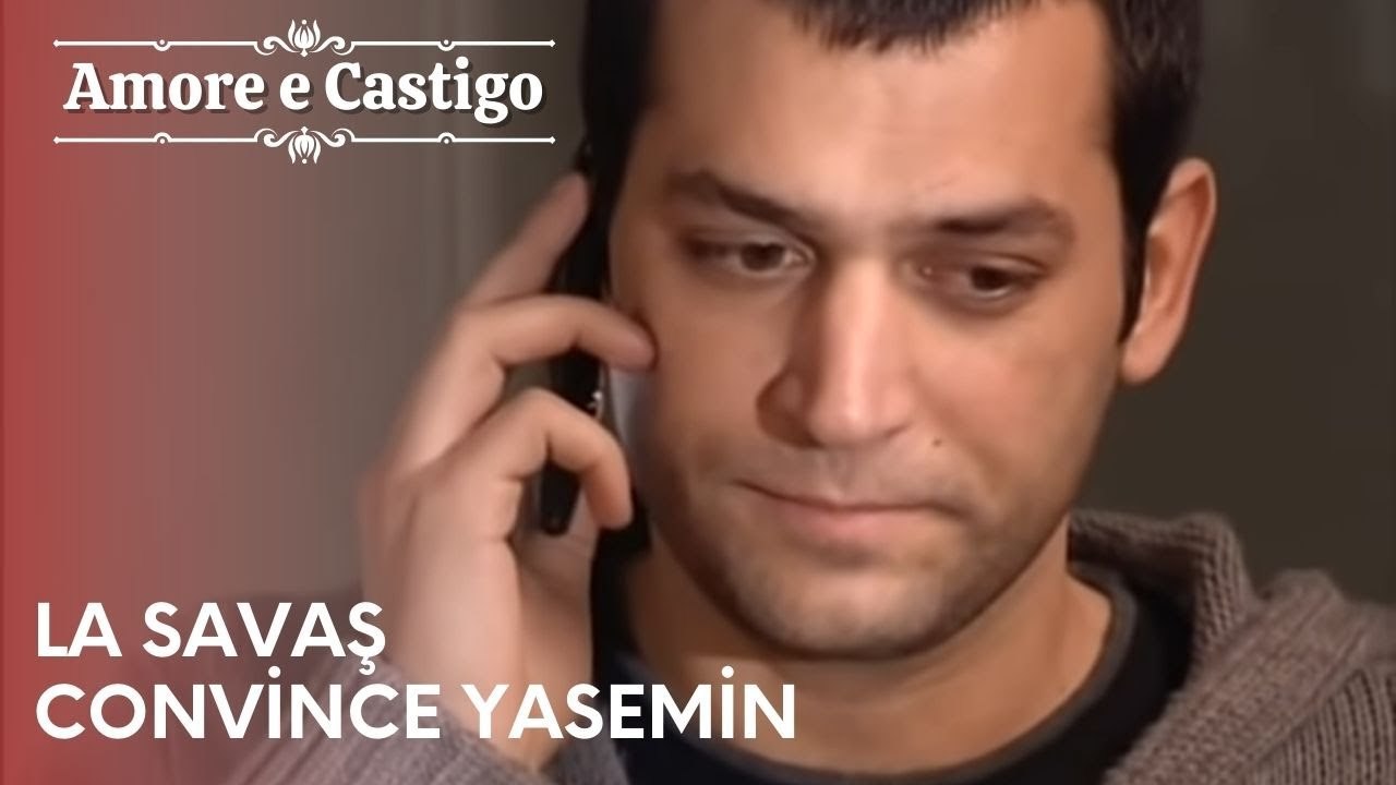 La Savaş convince Yasemin | Amore e Castigo - Episodio 8