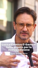 Lucca Comics & Games: tutto pronto per la nuova edizione