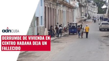 Urgente: Derrumbe de vivienda en centro Habana deja un fallecido.