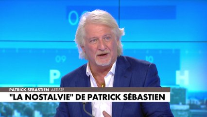 Patrick Sébastien : «Pour que ça aille mieux, il faudrait qu'on réinsère des valeurs qu'on avait avant»