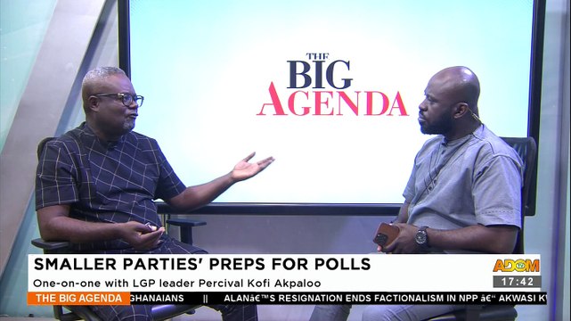 Smaller Parties' Preps for Polls: One On One with LGP leader Percival Kofi Akpaloo - The Big Agenda on Adom TV (28-9-23)