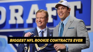 3 biggest rookie contracts in NFL history