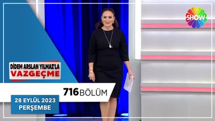 Didem Arslan Yılmaz'la Vazgeçme 716. Bölüm | 28 Eylül 2023