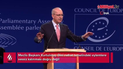 Meclis Başkanı Kurtulmuş: Dini nefret temelindeki eylemlere sessiz kalınması doğru değil