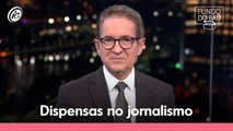 Tramontina comenta dispensas no jornalismo da Globo