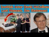 How Did Actor David McCallum has Died? || Actor David McCallum Last Moment His Son Peter Statement