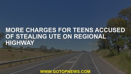 More charges for teens accused of stealing ute on regional highway