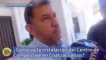 ¿Cómo va la instalación del Centro de Compostaje en Coatzacoalcos?