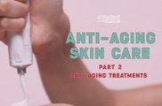 Straight from the Expert: Anti-Aging Skin Care Part 2 (Teaser)
