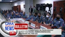 Mga pulis na konektado sa pagkamatay ni Jemboy Baltazar, inirekomendang suspendehin ng PNP-IAS | GMA Integrated News Bulletin