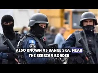 Download Video: Kosovo accuses Serbia of involvement in paramilitary ambush