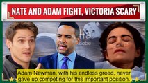 Y&R Spoilers shock_ Adam threatens Nate - harming Victoria and taking over Newma