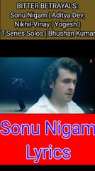 अच्छा सिला दिया तूने मेरे प्यार का BITTER BETRAYALS: Sonu Nigam |  | Yogesh | T-Series Solos |