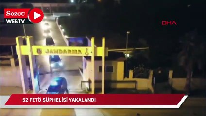 52 FETÖ şüphelisi "Transfer Operasyonu" ile yakalandı