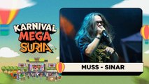 Muss - Sinar (LIVE) | Konsert Karnival Mega SURIA