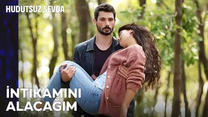 Bir Beden Hiç Bu Kadar Ağır Olmamıştı! - Hudutsuz Sevda 2. Bölüm