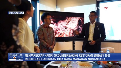 Menparekraf Sandiaga Hadiri Pembukaan Restoran Embasy 1967 di Singapura