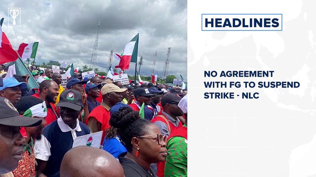 No agreement with FG to suspend strike - NLC and more