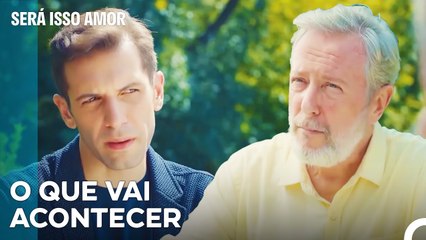 Alptekin Encontra-se Com Ferit Para Partilhar - Será Isso Amor Episodio 35