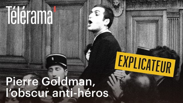 Comment Pierre Goldman est devenu cet éternel obscur anti-héros