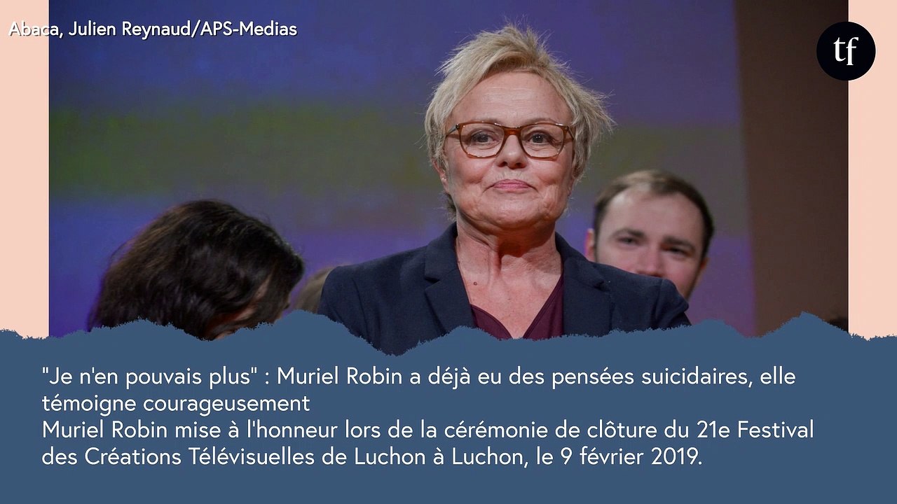 "Je n'en pouvais plus" : Muriel Robin a déjà eu des pensées suicidaires, elle témoigne courageusement