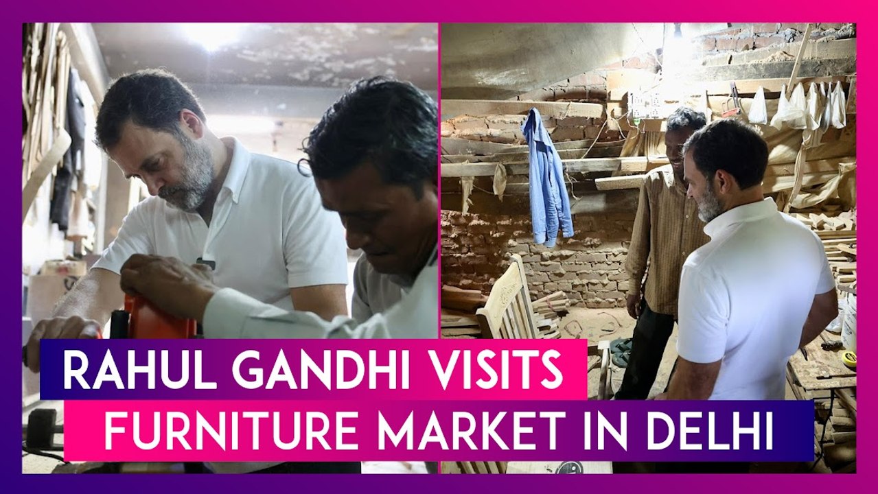 Rahul Gandhi Meets Carpenters At Delhi’s Furniture Market, Tries His