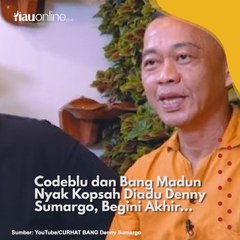 Codeblu dan Bang Madun Nyak Kopsah Diadu Denny Sumargo, Begini Akhir Kisahnya!