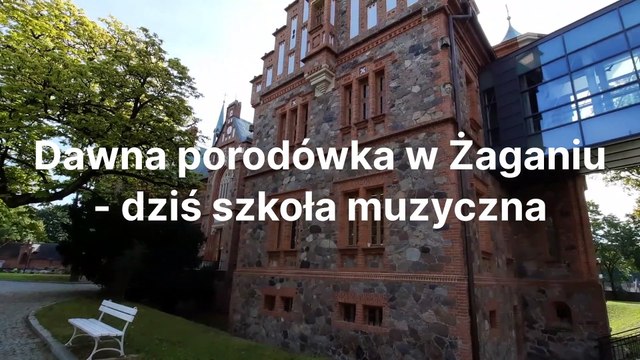 Gazeta Lubuska. Żagań. Kiedyś była tu porodówka, dziś jest szkoła muzyczna
