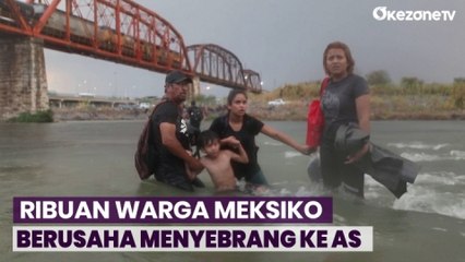 2 Ribu Migran dari Meksiko Berusaha Menyebrang ke AS Setiap Harinya