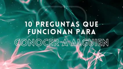 10 Las 10 Mejores Preguntas para Conocer a Alguien de Forma Sincera 🤝