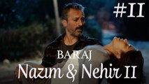 Nazım&Nehir Part 11 - Baraj