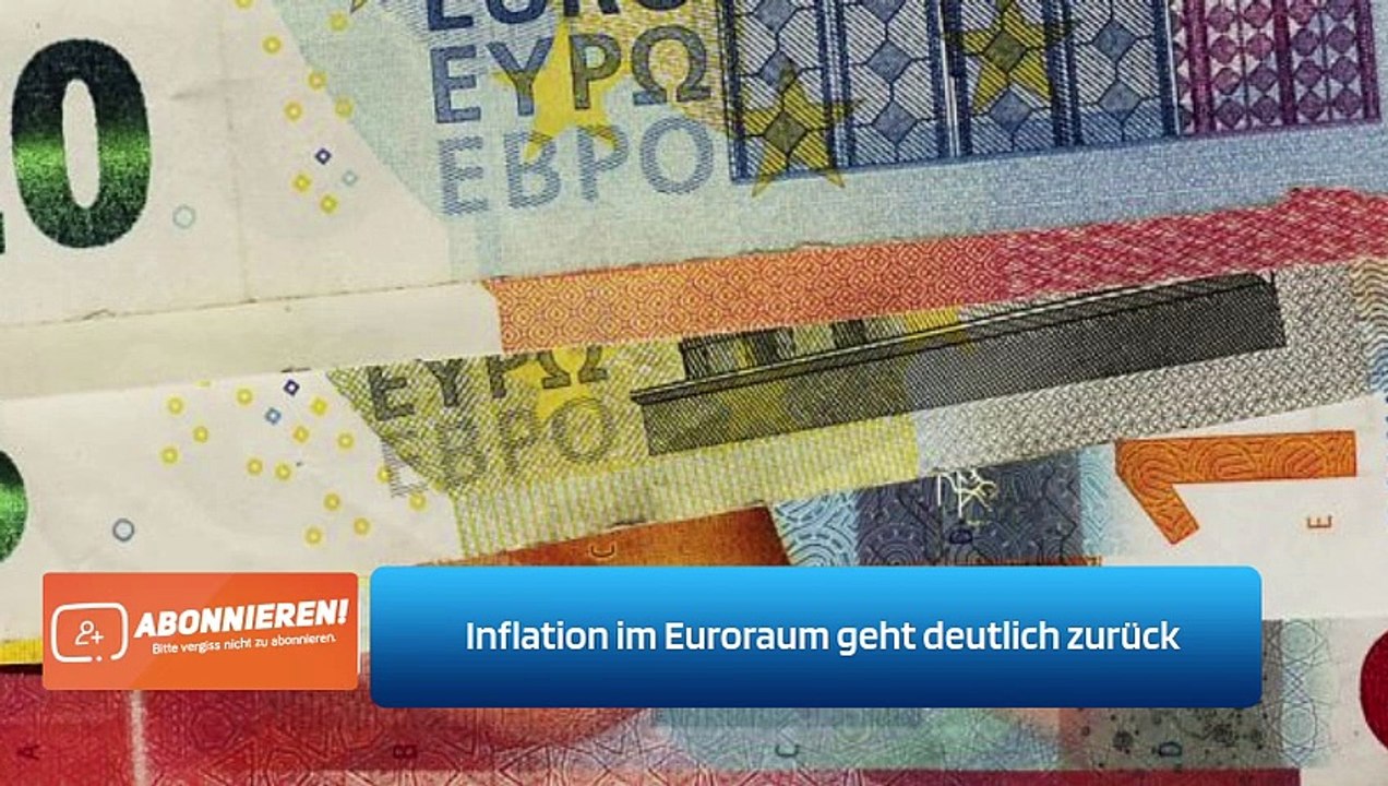 Inflation im Euroraum geht deutlich zurück