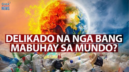 Planetary boundaries crossed — Delikado na nga bang mabuhay sa Mundo? | Need To Know