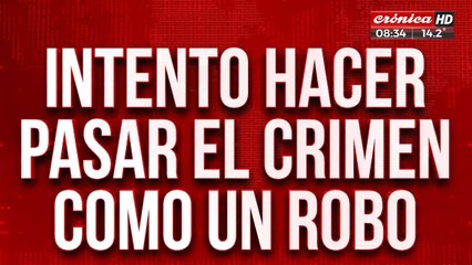 La mató e intentó hacer pasar el crimen como un robo: fue detenido
