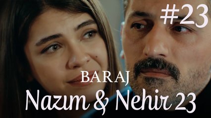 Nazım&Nehir Part 23 - Baraj