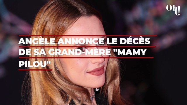 Angèle annonce le décès de sa grand-mère mamy Pilou : elle reçoit le soutien de nombreuses célébrités