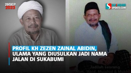 Profil KH Zezen Zainal Abidin, Ulama yang Diusulkan Jadi Nama Jalan di Sukabumi