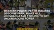 Western Power: Perth suburbs Osborne Park, Tuart Hill, Joondanna and Stirling to get underground pow
