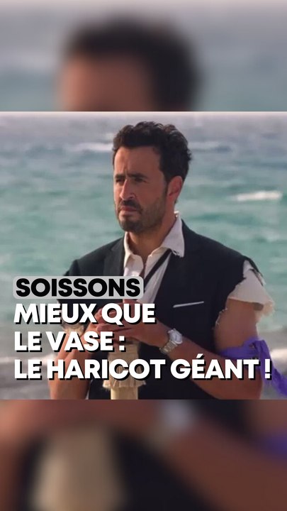 L’incroyable histoire de l’haricot géant de Soissons