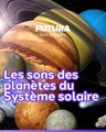 Les voix cachées des planètes et des astres : l'orchestre céleste du Système Solaire !