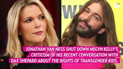 Jonathan Van Ness Shuts Down Megyn Kelly's Criticism of Dax Shepard Convo