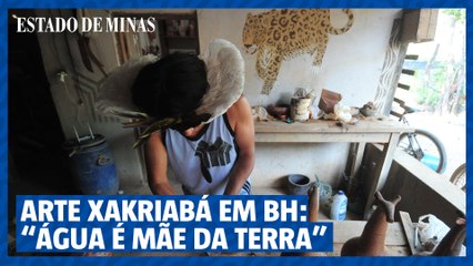Arte Xakriabá em BH: “Água é mãe da Terra”