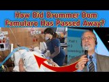 American Drummer Dom Famularo Last Moment || Dom Famularo Family Statement ||Dom Famularo Dies At 72