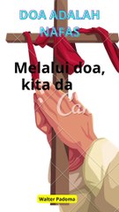 Doa Adalah Nafas, WP Production | Walter Padoma #walterpadoma