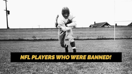 3 NFL players who were banned from the league