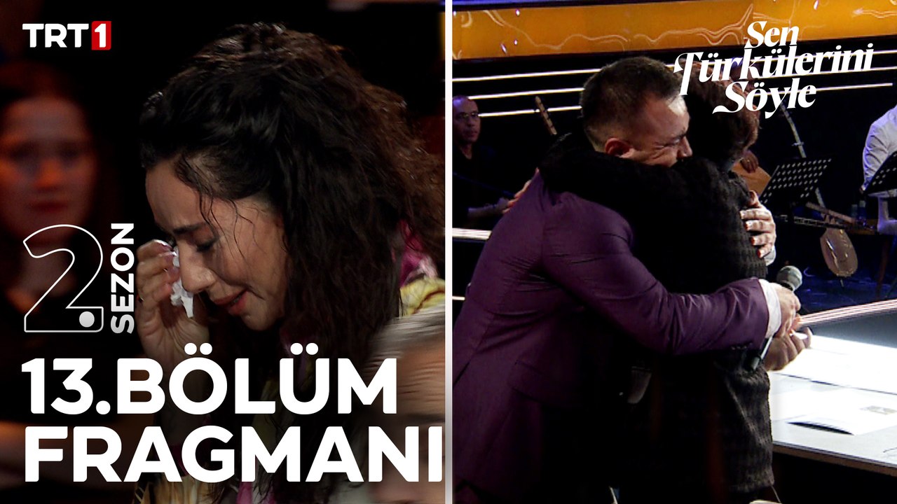 Sen Türkülerini Söyle 13. Bölüm Fragmanı