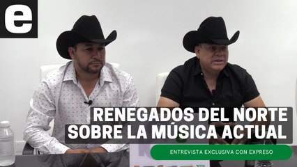 Renegados del Norte sobre la música regional en la actualidad | EXPRESO