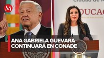Ana Gabriela Guevara ha hecho bien las cosas al frente de la Conade: AMLO